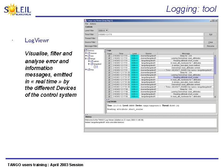 Logging: tool • Log. Viewr Visualise, filter and analyse error and information messages, emitted