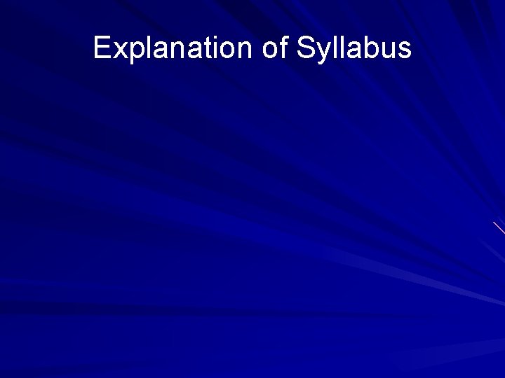 Explanation of Syllabus 
