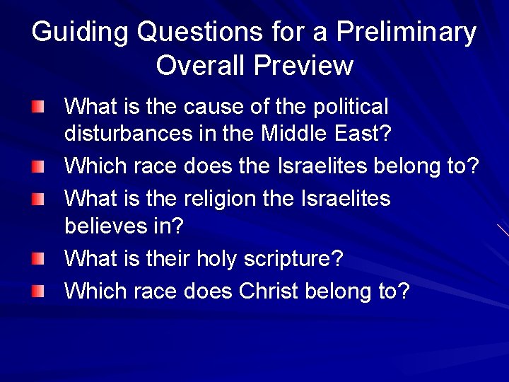 Guiding Questions for a Preliminary Overall Preview What is the cause of the political