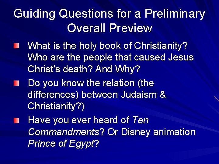 Guiding Questions for a Preliminary Overall Preview What is the holy book of Christianity?