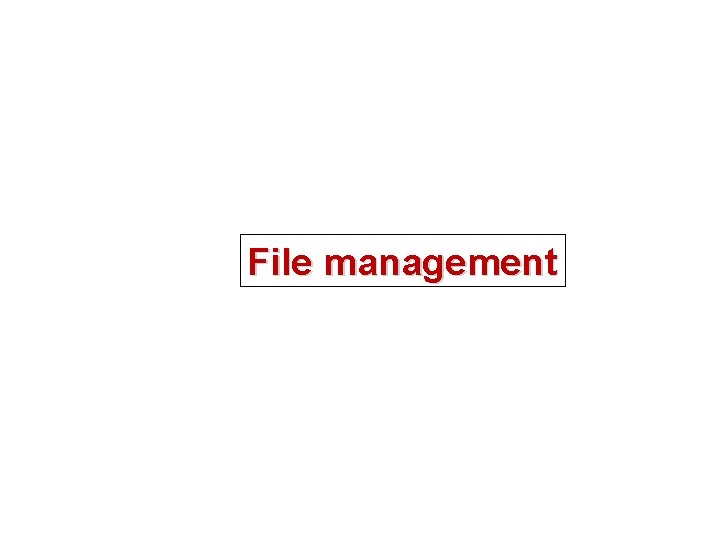 File management 