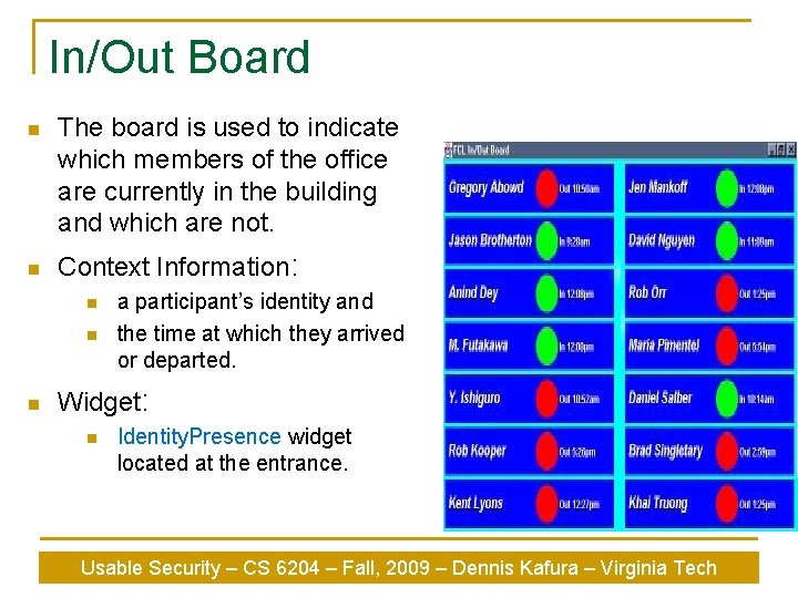 In/Out Board n n The board is used to indicate which members of the