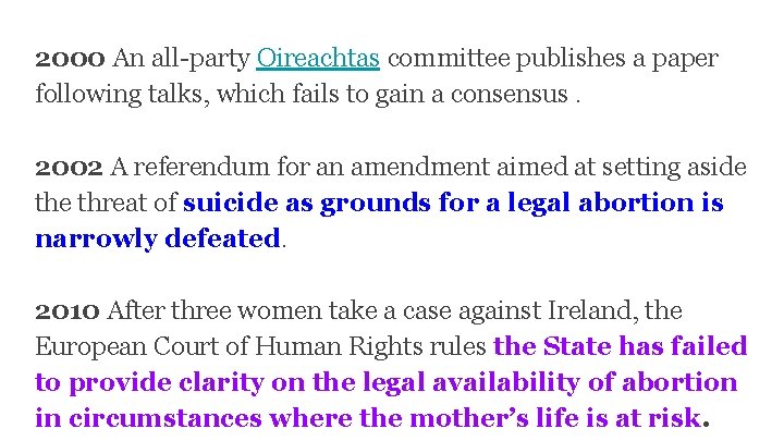 2000 An all-party Oireachtas committee publishes a paper following talks, which fails to gain