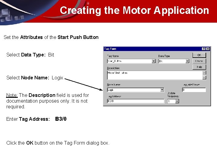 Creating the Motor Application Set the Attributes of the Start Push Button Select Data