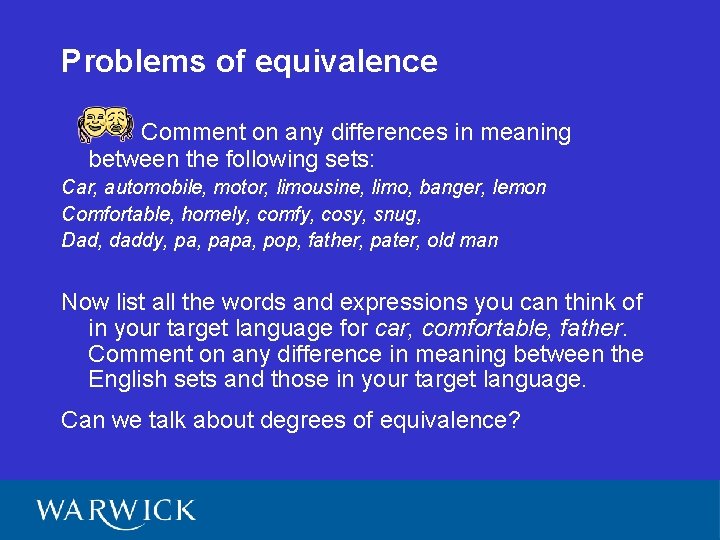 Problems of equivalence Comment on any differences in meaning between the following sets: Car,