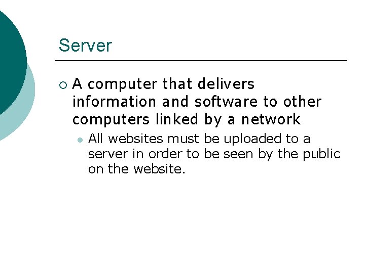 Server ¡ A computer that delivers information and software to other computers linked by