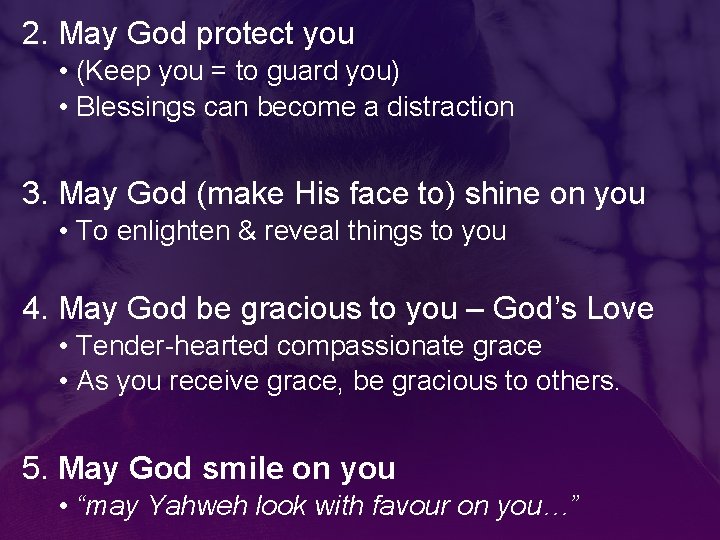 2. May God protect you • (Keep you = to guard you) • Blessings