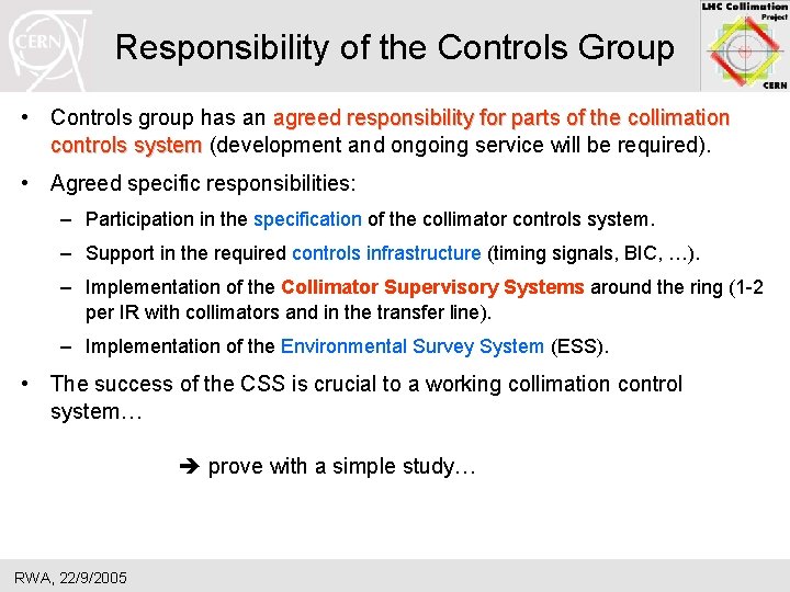 Responsibility of the Controls Group • Controls group has an agreed responsibility for parts