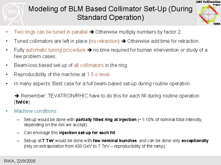 Modeling of BLM Based Collimator Set-Up (During Standard Operation) • Two rings can be