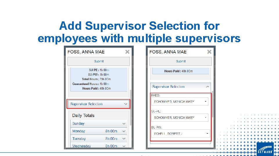 Add Supervisor Selection for employees with multiple supervisors 