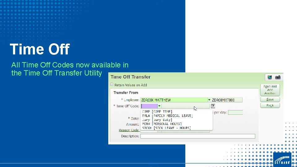 Time Off All Time Off Codes now available in the Time Off Transfer Utility