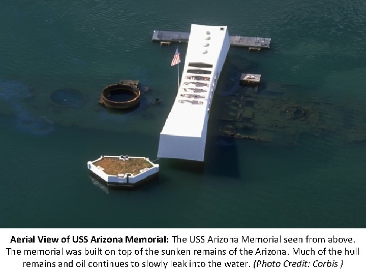Aerial View of USS Arizona Memorial: The USS Arizona Memorial seen from above. The