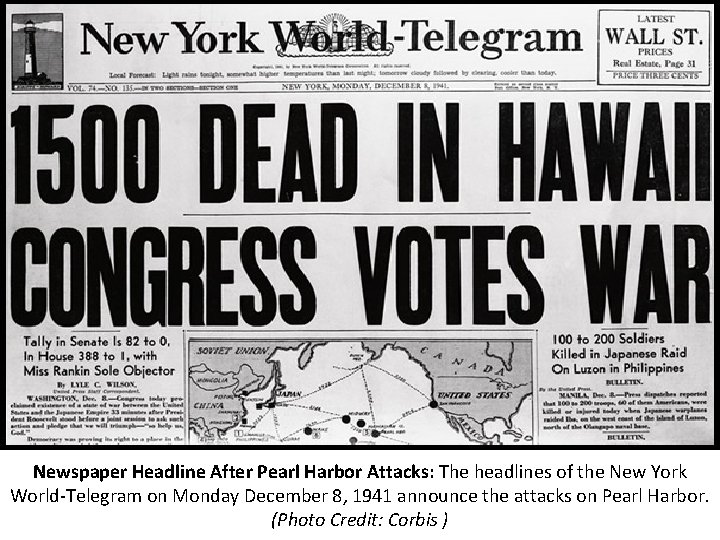 Newspaper Headline After Pearl Harbor Attacks: The headlines of the New York World-Telegram on
