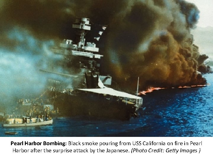 Pearl Harbor Bombing: Black smoke pouring from USS California on fire in Pearl Harbor