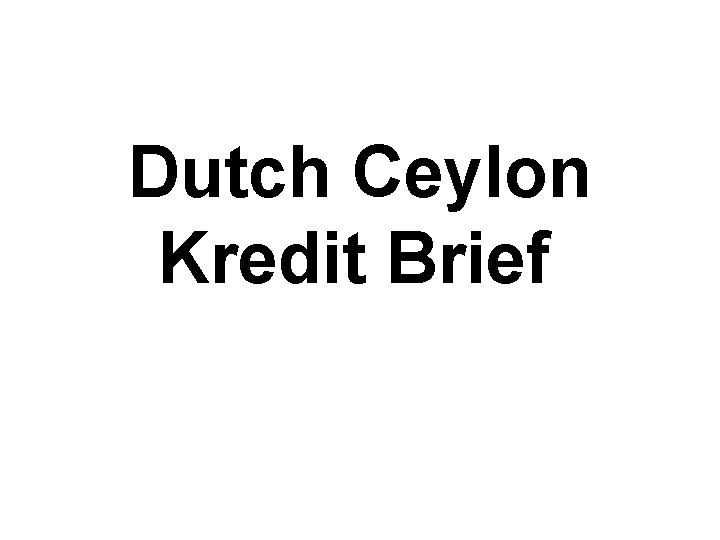 Dutch Ceylon Kredit Brief 