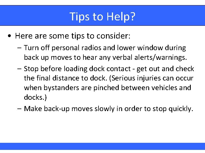 Tips to Help? • Here are some tips to consider: – Turn off personal