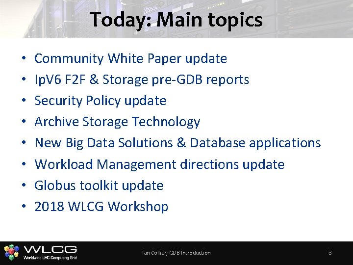 Today: Main topics • • Community White Paper update Ip. V 6 F 2