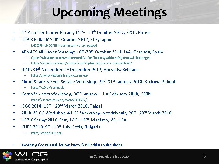 Upcoming Meetings • • 3 rd Asia Tier Center Forum, 11 th– 13 th