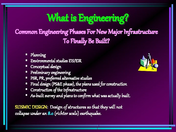 What is Engineering? Common Engineering Phases For New Major Infrastructure To Finally Be Built?