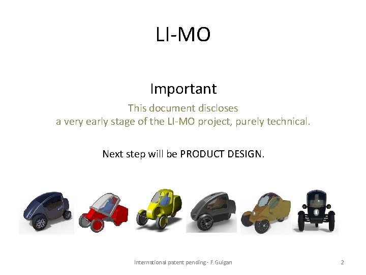LI-MO Important This document discloses a very early stage of the LI-MO project, purely