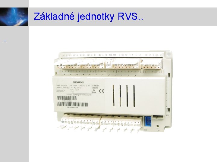 Základné jednotky RVS. . 