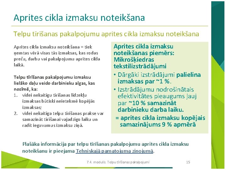 Aprites cikla izmaksu noteikšana Telpu tīrīšanas pakalpojumu aprites cikla izmaksu noteikšana Aprites cikla izmaksu