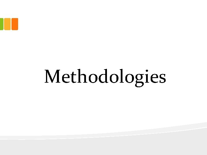 Methodologies 