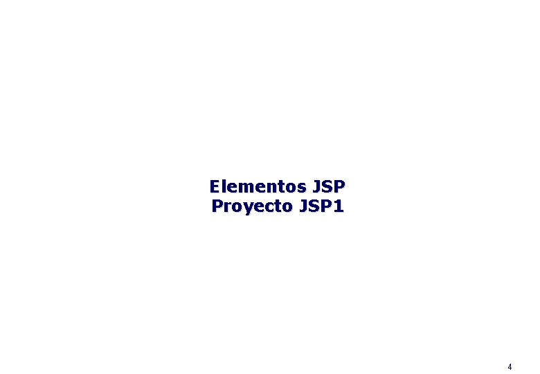 Elementos JSP Proyecto JSP 1 4 