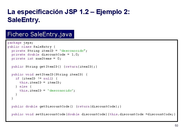 La especificación JSP 1. 2 – Ejemplo 2: Sale. Entry. Fichero Sale. Entry. java