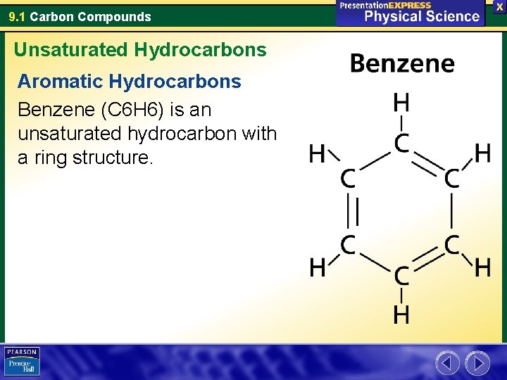 9. 1 Carbon Compounds Unsaturated Hydrocarbons Aromatic Hydrocarbons Benzene (C 6 H 6) is