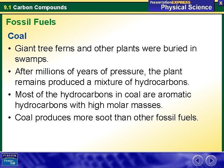 9. 1 Carbon Compounds Fossil Fuels Coal • Giant tree ferns and other plants