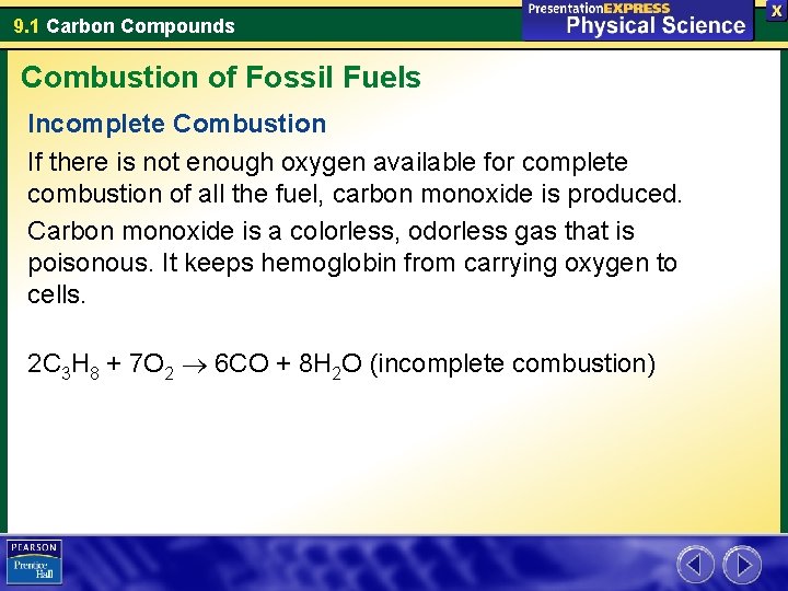 9. 1 Carbon Compounds Combustion of Fossil Fuels Incomplete Combustion If there is not