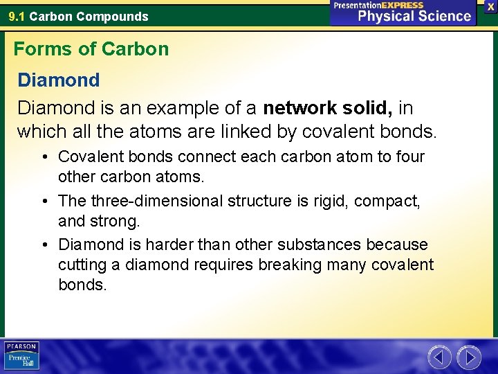 9. 1 Carbon Compounds Forms of Carbon Diamond is an example of a network