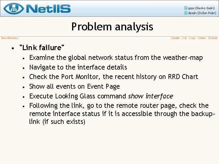Problem analysis • "Link failure" • • • Examine the global network status from