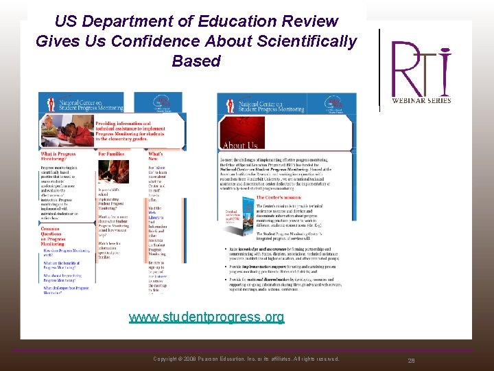 US Department of Education Review Gives Us Confidence About Scientifically Based www. studentprogress. org