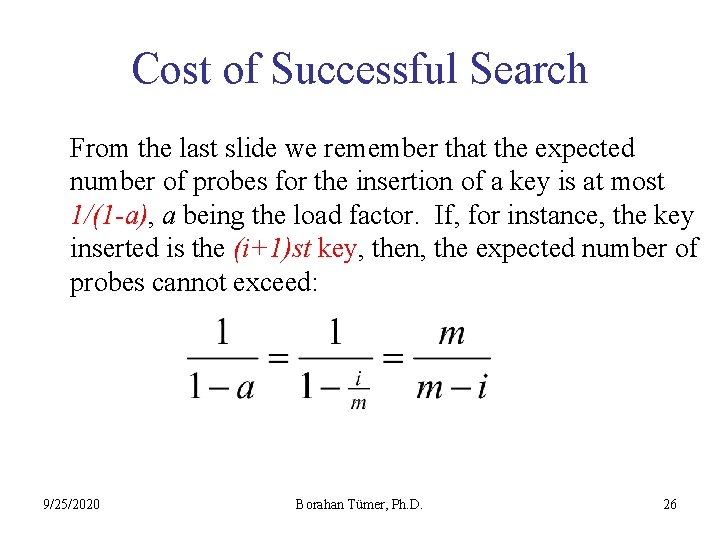 Cost of Successful Search From the last slide we remember that the expected number