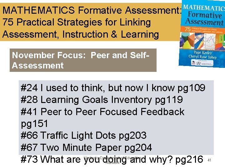 MATHEMATICS Formative Assessment: 75 Practical Strategies for Linking Assessment, Instruction & Learning November Focus: