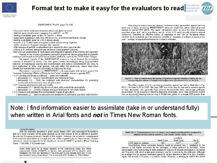 Format text to make it easy for the evaluators to read : Note: I