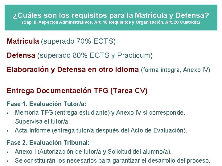 ¿Cuáles son los requisitos para la Matrícula y Defensa? (Cap. III Aspectos Administrativos. Art.