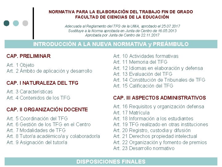 NORMATIVA PARA LA ELABORACIÓN DEL TRABAJO FIN DE GRADO FACULTAD DE CIENCIAS DE LA