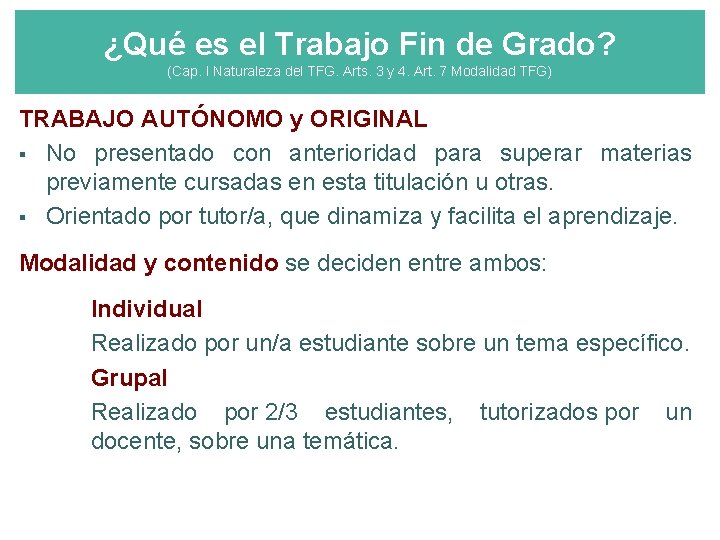 ¿Qué es el Trabajo Fin de Grado? (Cap. I Naturaleza del TFG. Arts. 3