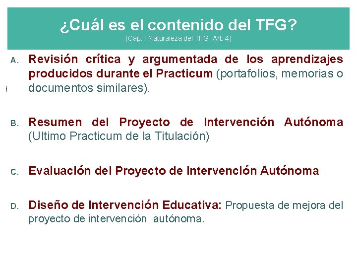¿Cuál es el contenido del TFG? (Cap. I Naturaleza del TFG. Art. 4) A.