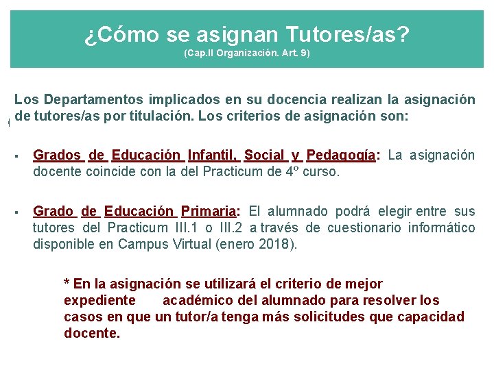 ¿Cómo se asignan Tutores/as? (Cap. II Organización. Art. 9) Los Departamentos implicados en su