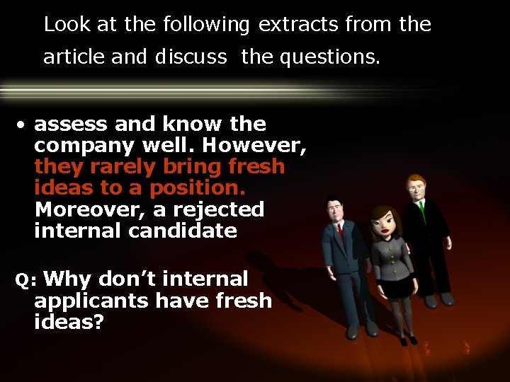 Look at the following extracts from the article and discuss the questions. • assess