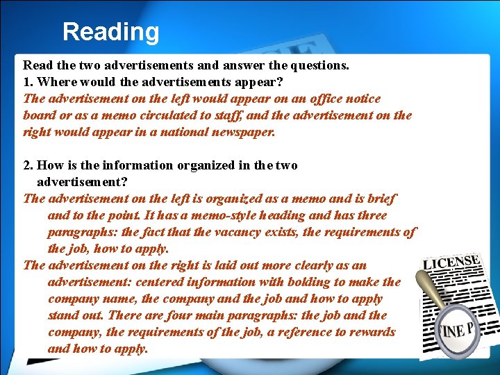 Reading Read the two advertisements and answer the questions. 1. Where would the advertisements