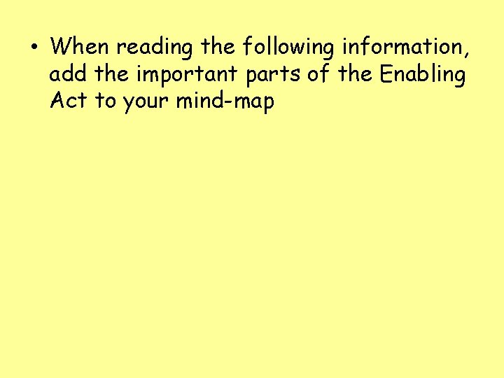  • When reading the following information, add the important parts of the Enabling