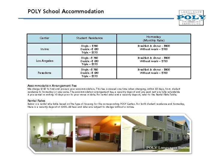 POLY School Accommodation Center Student Residence Homestay (Monthly Rate) Irvine Single – $780 Double