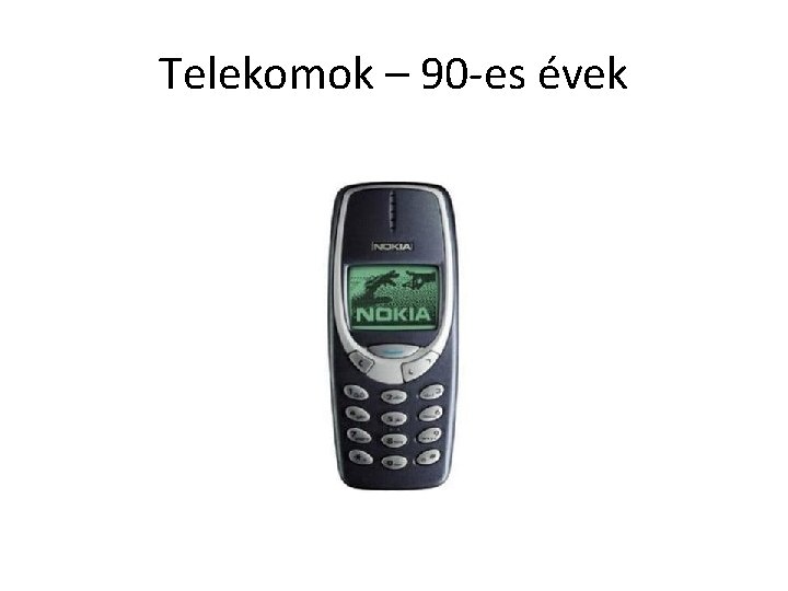 Telekomok – 90 -es évek 