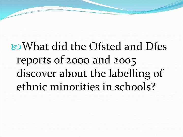  What did the Ofsted and Dfes reports of 2000 and 2005 discover about