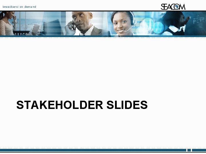 STAKEHOLDER SLIDES Proprietary and Confidential 36 